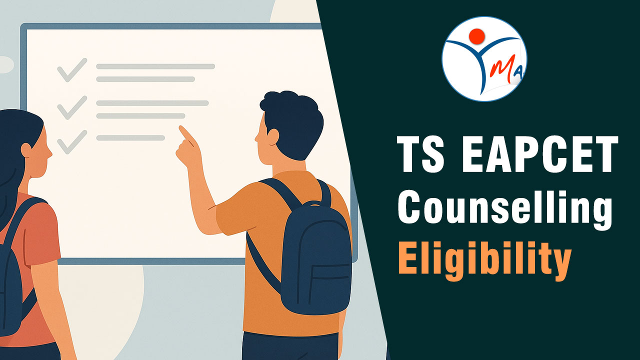 TS EAPCET Counselling Eligibility Criteria 2025: Nationality, Educational Qualification, Age Limit