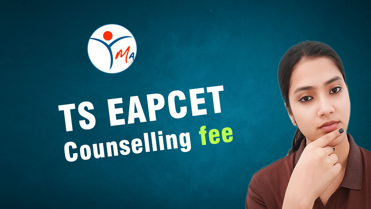 TS EAMCET Counselling Fee 2025 – Registration, Payment Process & Category-Wise Details