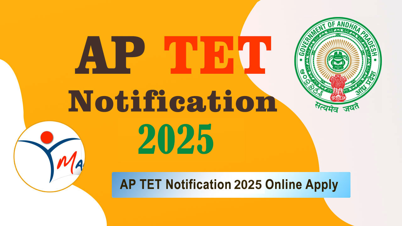 AP TET Notification 2025: Exam Dates, Application form, Eligibility at manabadi.co.in