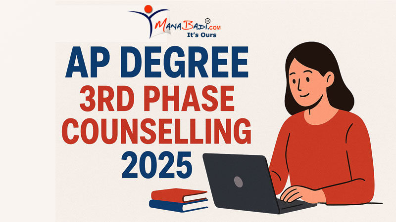 AP Degree 3rd Phase Counselling 2025 at manabadi.co.in – Complete Guide to Seat Allotment, Web Options, and Admission Process